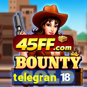 telegran 18